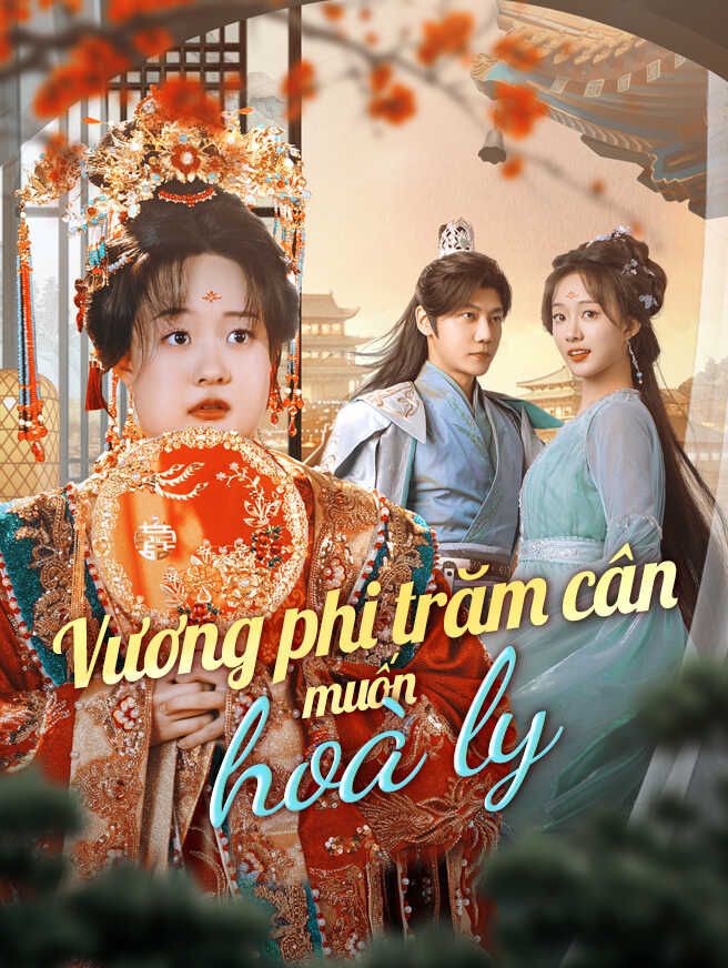 Vương phi trăm cân muốn hoà ly