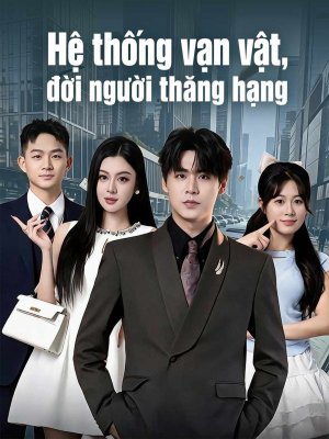 Hệ thống vạn vật, đời người thăng hạng
