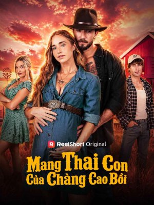 Mang Thai Con Của Chàng Cao Bồi