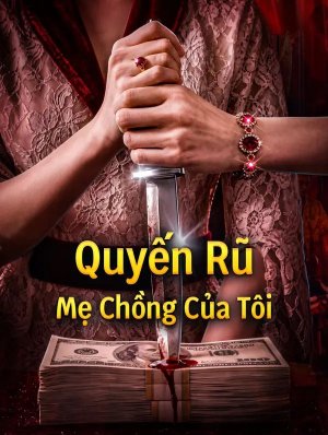 Quyến Rũ Mẹ Chồng Của Tôi