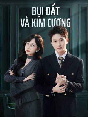 [lồng tiếng] Bụi Đất Và Kim Cương