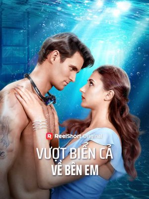 Vượt Biển Cả Về Bên Em