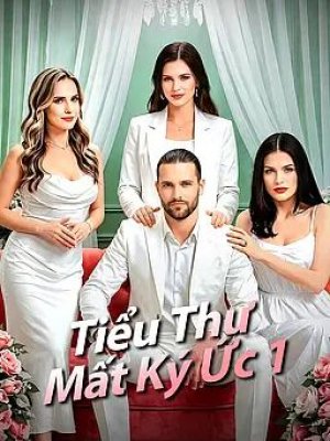 Tiểu Thư Mất Ký Ức 1