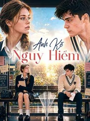 Anh Kế Nguy Hiểm