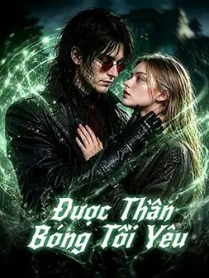 Được Thần Bóng Tối Yêu