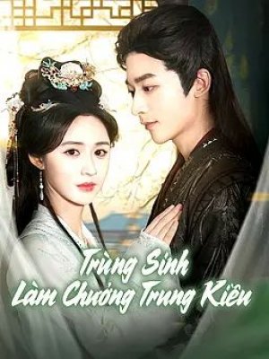 Trùng Sinh Làm Chưởng Trung Kiều