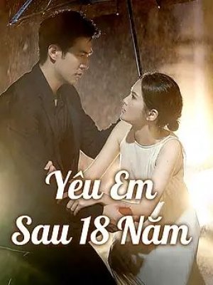 Yêu Em Sau 18 Năm