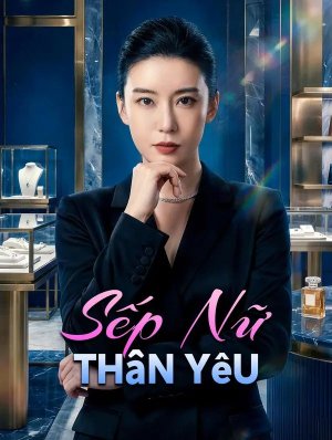 Sếp Nữ Thân Yêu