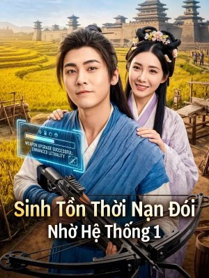 Sinh Tồn Thời Nạn Đói Nhờ Hệ Thống 1