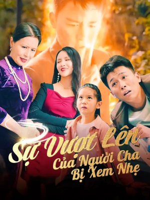 Sự Vượt Lên Của Người Cha Bị Xem Nhẹ
