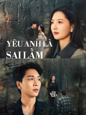 Yêu Anh Là Sai Lầm