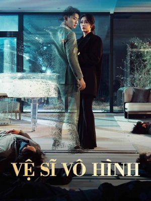 [lồng tiếng] Vệ Sĩ Vô Hình