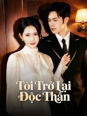 Tôi Trở Lại Độc Thân
