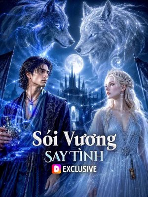 Sói Vương Say Tình(Phiên bản lồng tiếng)
