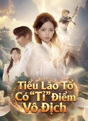 Tiểu Lão Tổ Có 