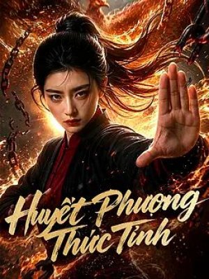 Huyết Phượng Thức Tỉnh