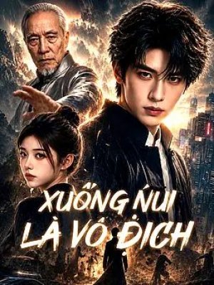 Xuống Núi Là Vô Địch