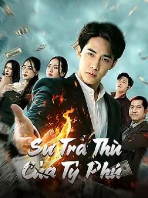 Sự Trả Thù Của Tỷ Phú