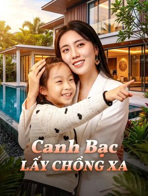 Canh Bạc Lấy Chồng Xa