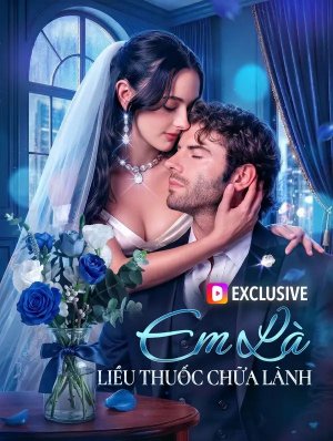Em Là Liều Thuốc Chữa Lành