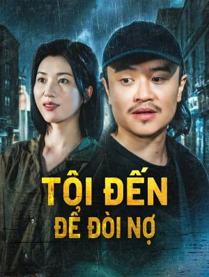 Tôi Đến Để Đòi Nợ