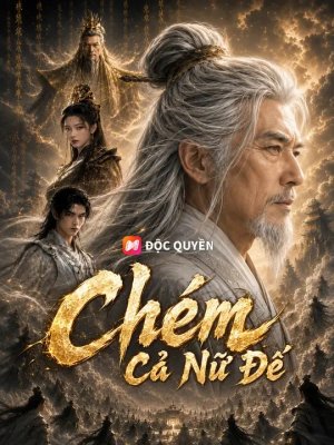 Chém Cả Nữ Đế