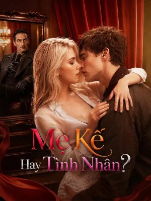 Mẹ Kế Hay Tình Nhân