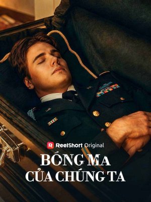 Bóng Ma Của Chúng Ta