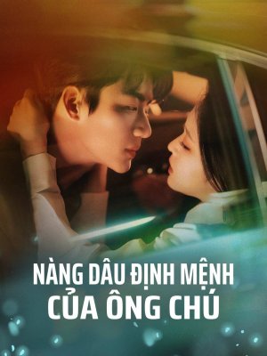 Nàng Dâu Định Mệnh Của Ông Chú