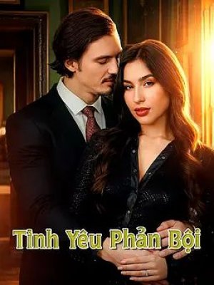 Tình Yêu Phản Bội