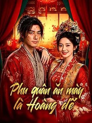 Phu quân ăn mày là Hoàng đế
