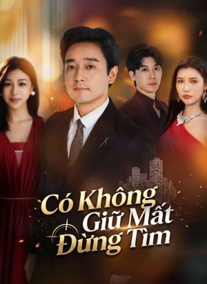 [Lồng tiếng]Có Không Giữ Mất Đừng Tìm