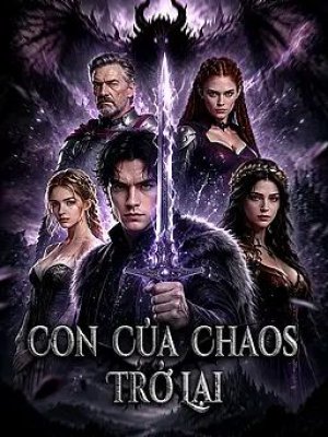Con Của Chaos Trở Lại