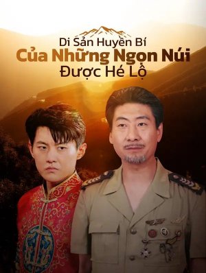 Di Sản Huyền Bí Của Những Ngọn Núi Được Hé Lộ