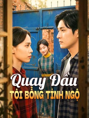 Quay Đầu Tôi Bỗng Tỉnh Ngộ