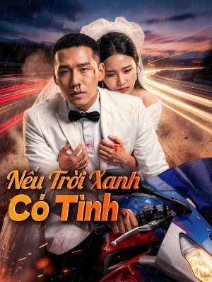 Nếu Trời Xanh Có Tình